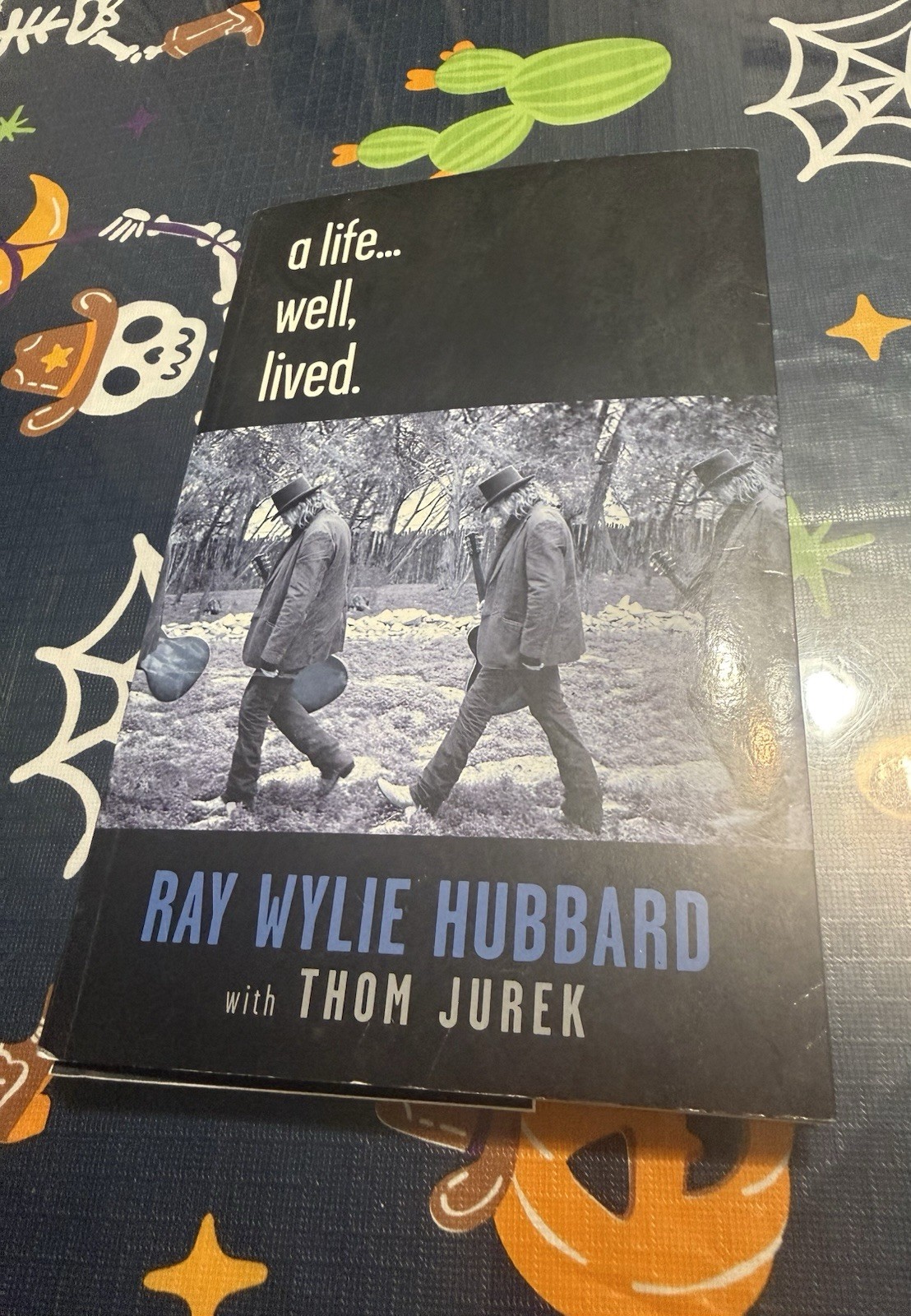 a life… well, lived. by Ray Wylie Hubbard (SIGNED, Trade Paperback, 2015)