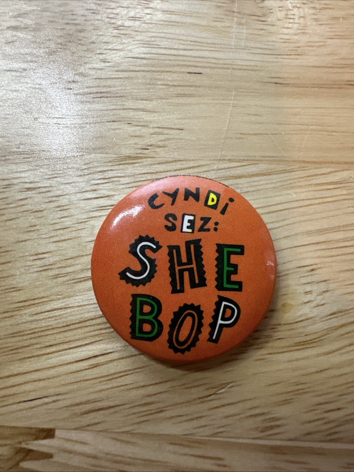 RARE VINTAGE 1984 Cyndi Lauper Button Cyndi Sez: SHE BOP ~ PIN PINBACK BADGE