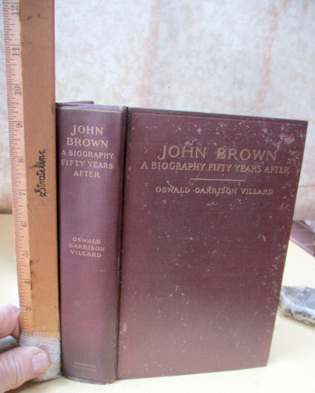 JOHN BROWN 1800-1859,1911,Oswald Garrison Villard,Illustrated