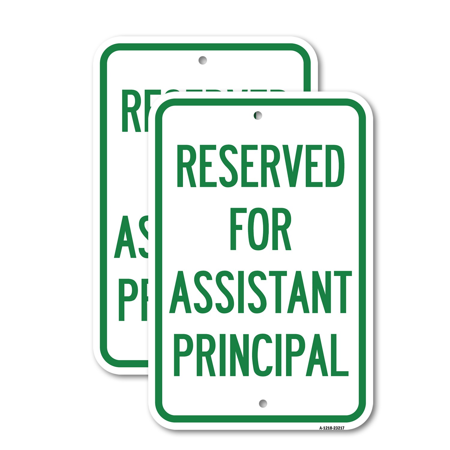 Reserved for Assistant Principal Heavy Gauge Aluminum Parking Sign