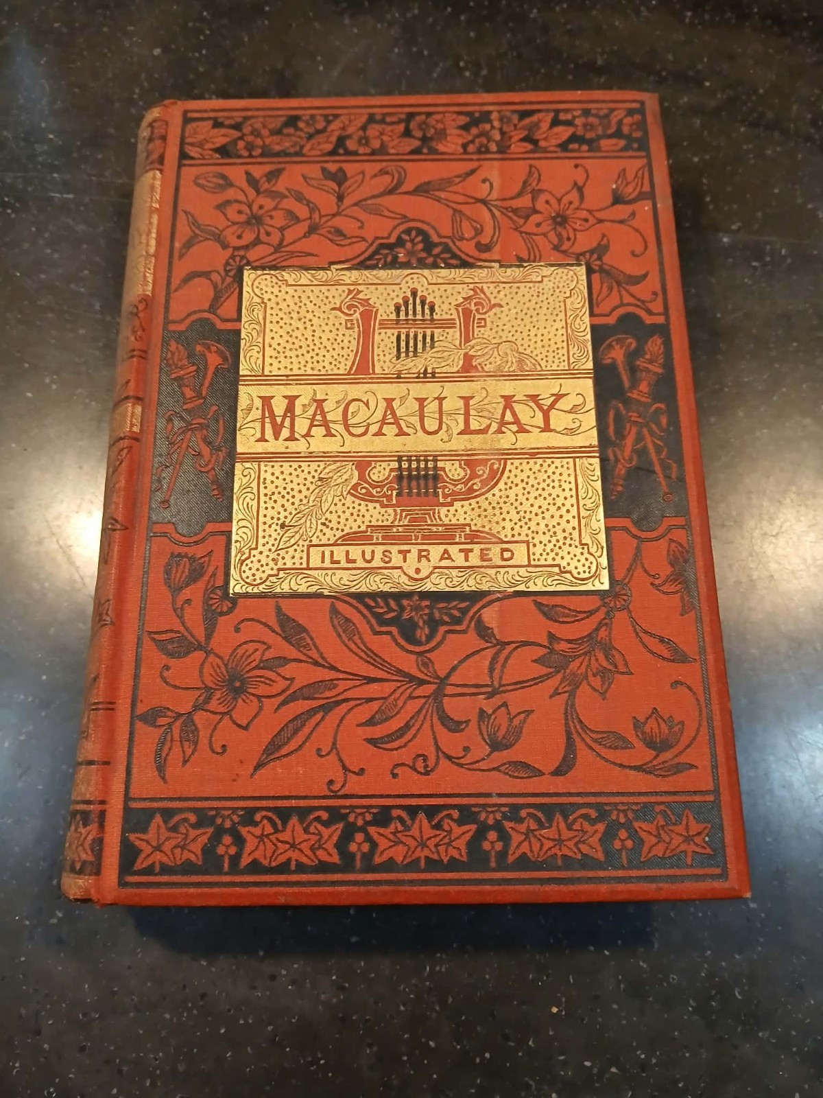 The Poetical Works Of Lord Macaulay HC Illustrated 1st American Ed. The Poetical Works Of Lord Macaulay HC Illustrated 1st American Ed.