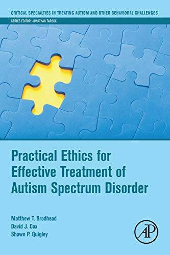 Practical Ethics for Effective Treatment of Autism Spectrum Disorder (Cri - GOOD