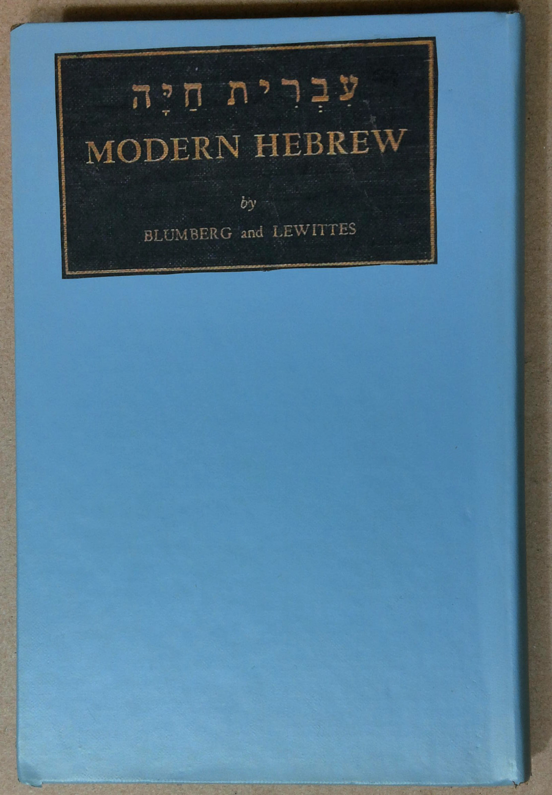 Modern Hebrew : A First Year Course in Conversation, Reading and Grammar, Part 1