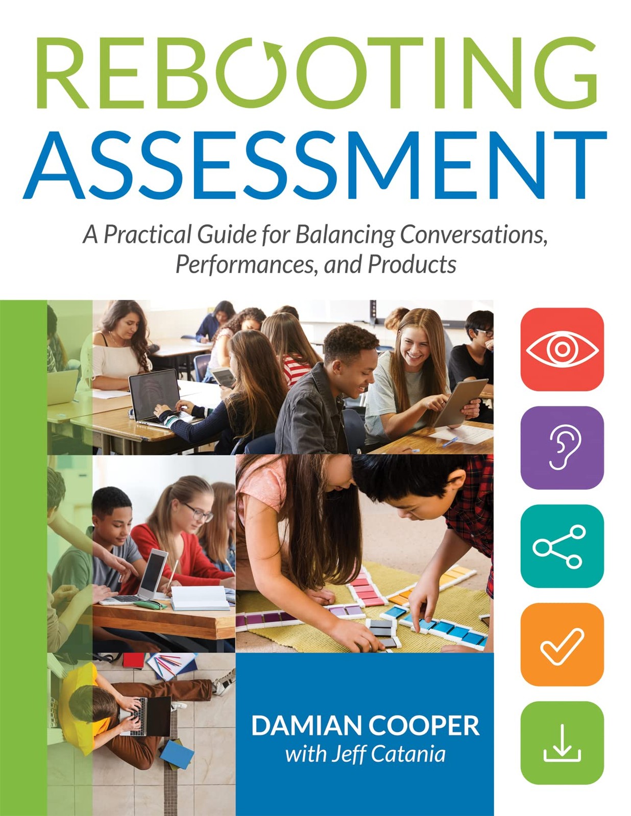Rebooting Assessment: A Practical Guide for Balancing Conversations, Perform... Rebooting Assessment: A Practical Guide for Balancing Conversations, Perform...