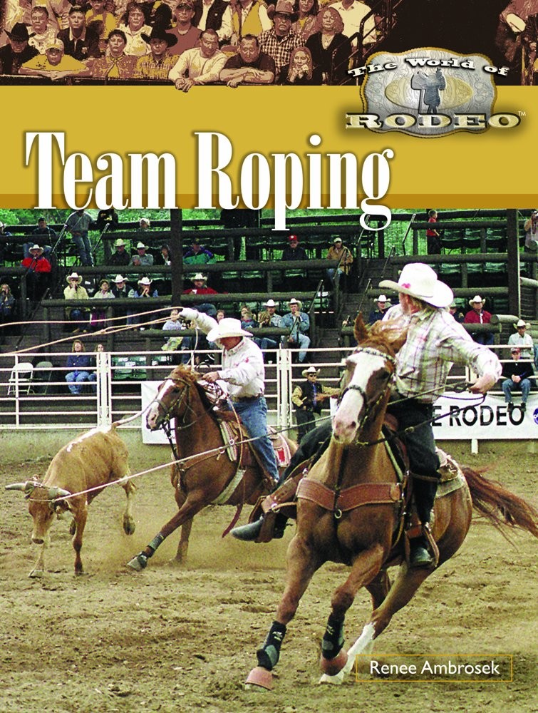 Team Roping (The World of Rodeo)