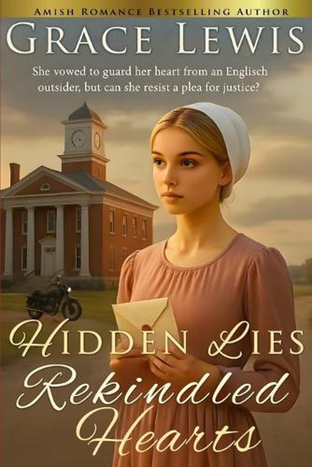 Hidden Lies, Rekindled Hearts: Inspirational Amish Romance by Grace Lewis Paperb