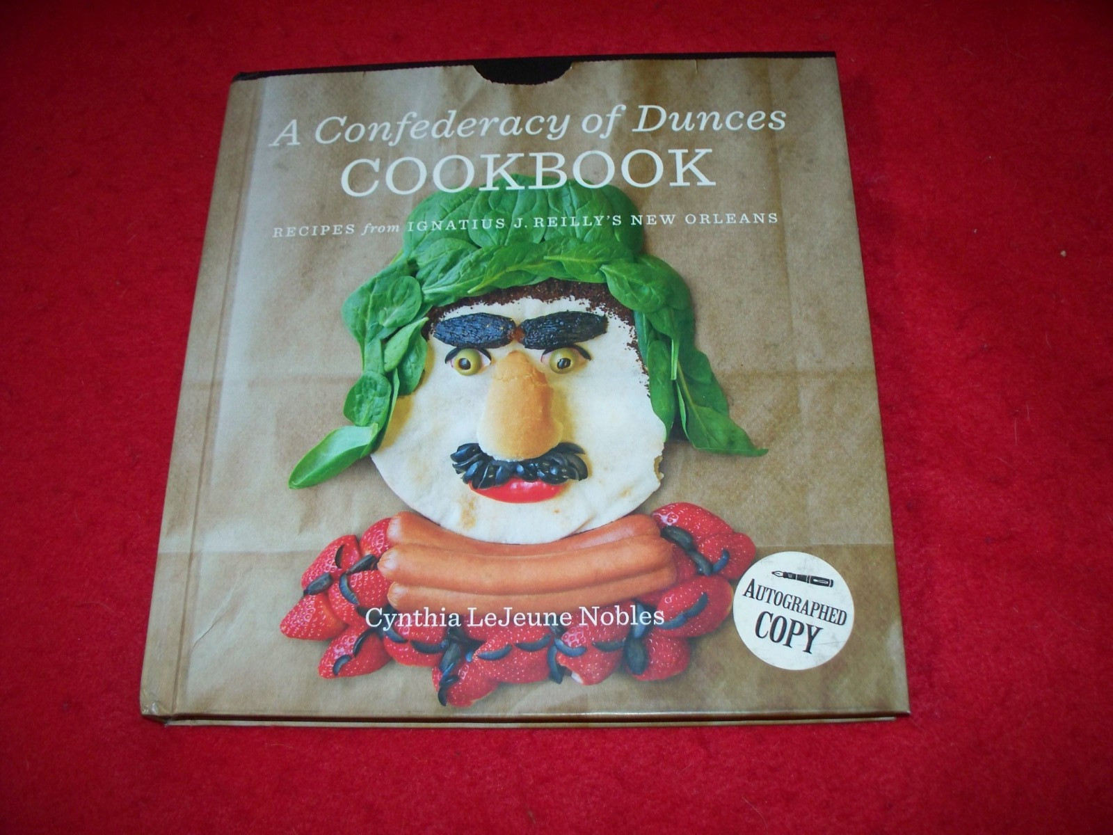 A Confederacy of Dunces Cookbook, Cynthia LeJeune Nobles, SIGNED A Confederacy of Dunces Cookbook, Cynthia LeJeune Nobles, SIGNED