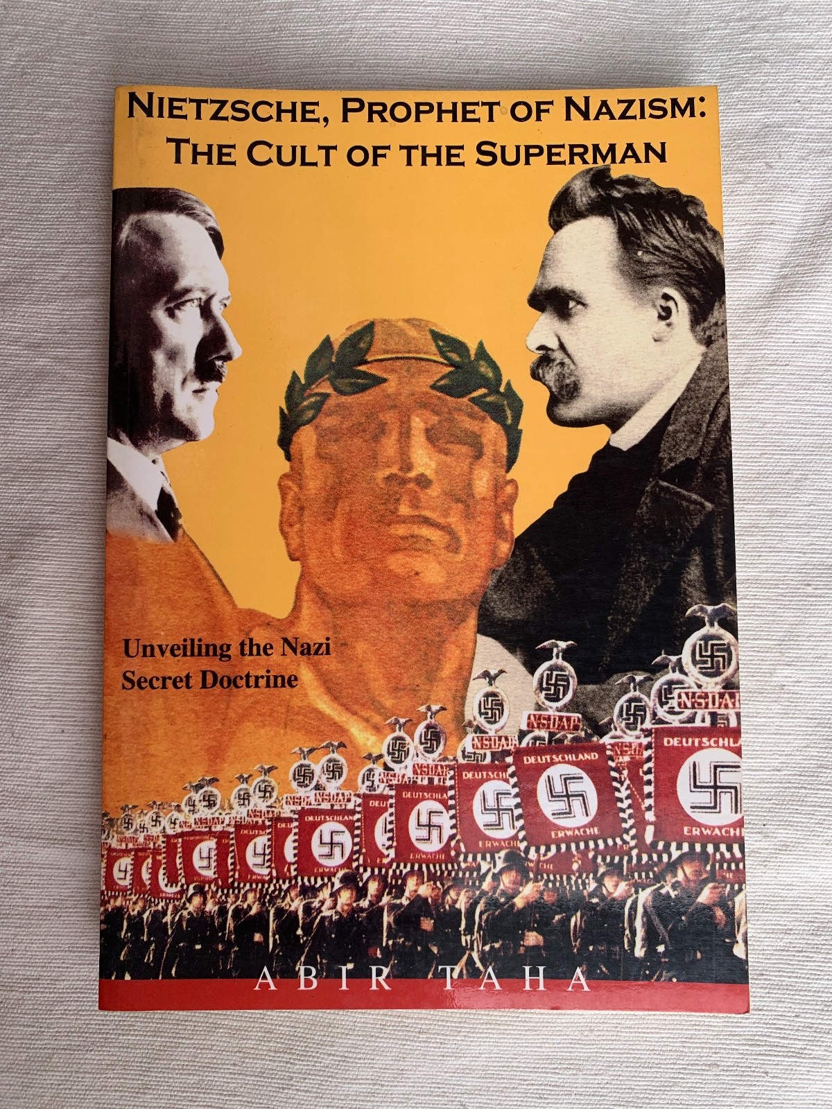 Nietzsche, Prophet of Nazism : The cult of the Superman by Abir Taha (2005,...
