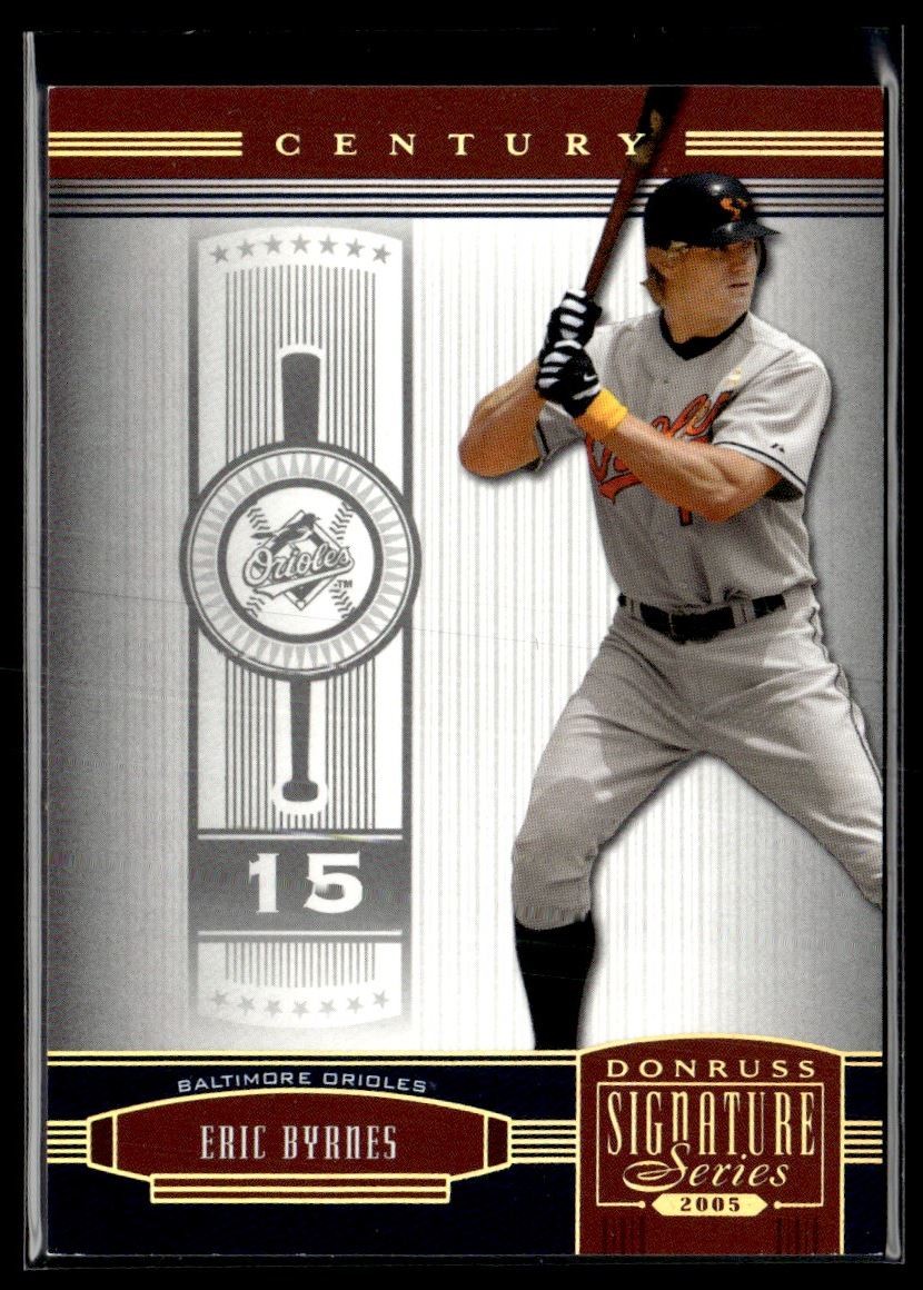 2005 Donruss Signature Century Gold Eric Byrnes 19/25 Baltimore Orioles #20