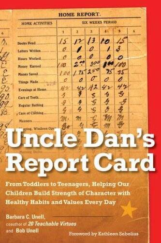 Uncle Dan\'s Report Card: From Toddlers to Teenagers, Helping Our Chi - VERY GOOD Uncle Dan\'s Report Card: From Toddlers to Teenagers, Helping Our Chi - VERY GOOD