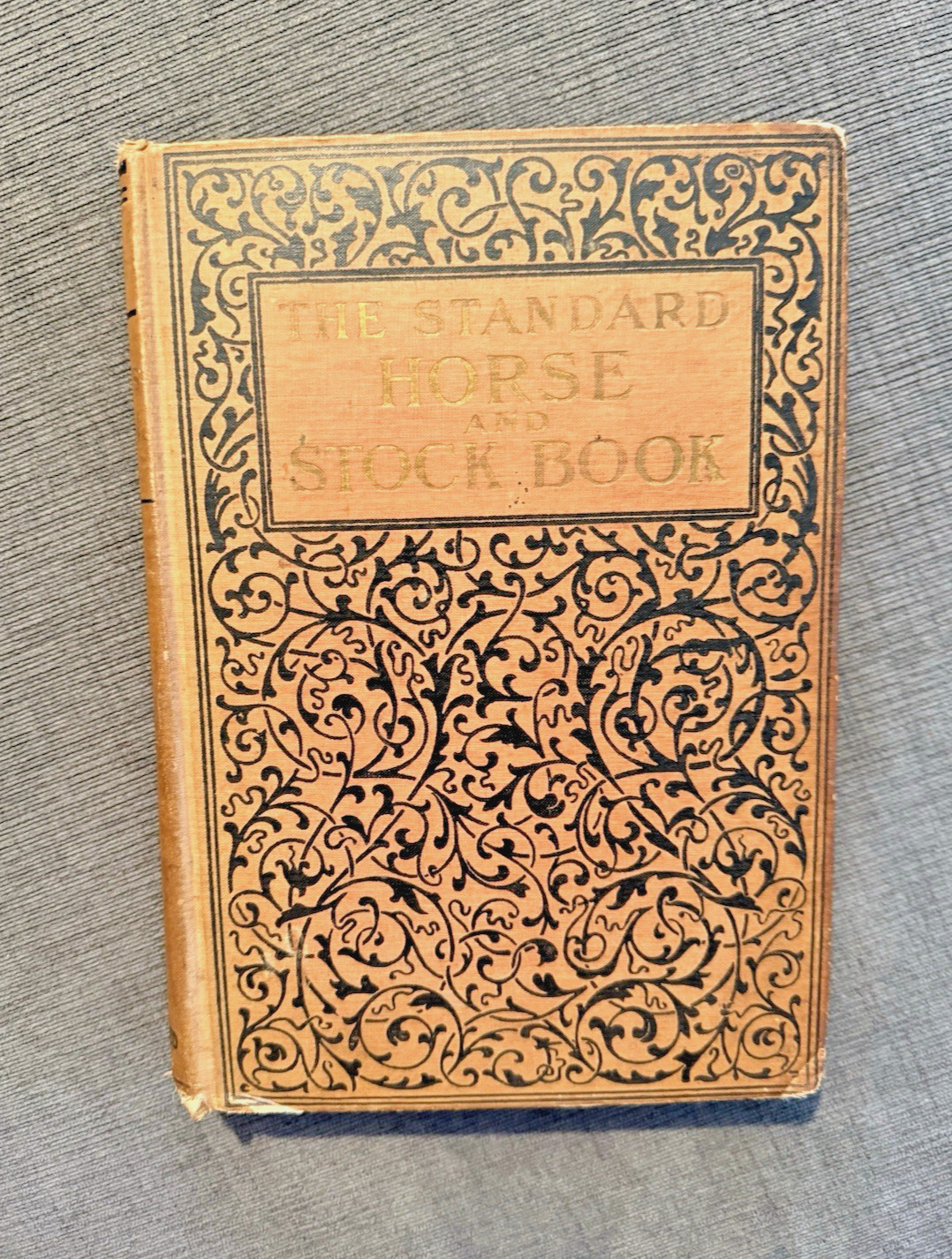 The Standard Horse and Stock Book and the Farmer's Practical Guide 1902
