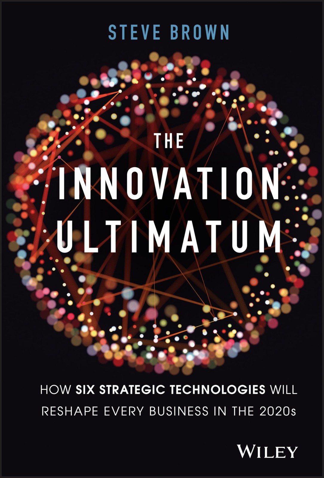 The Innovation Ultimatum: How six strategic technologies will re