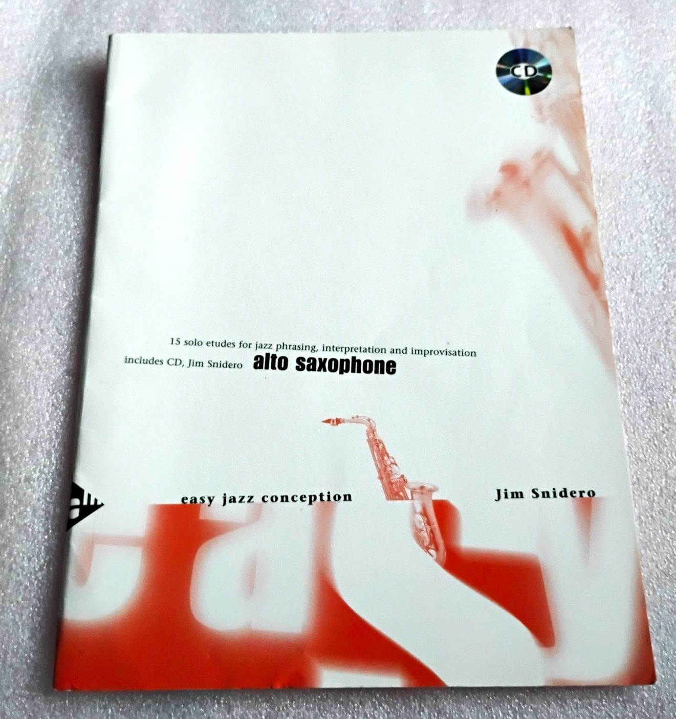 Jim Snidero Easy Jazz Conception Alto Saxophone Sheet Music Book CD