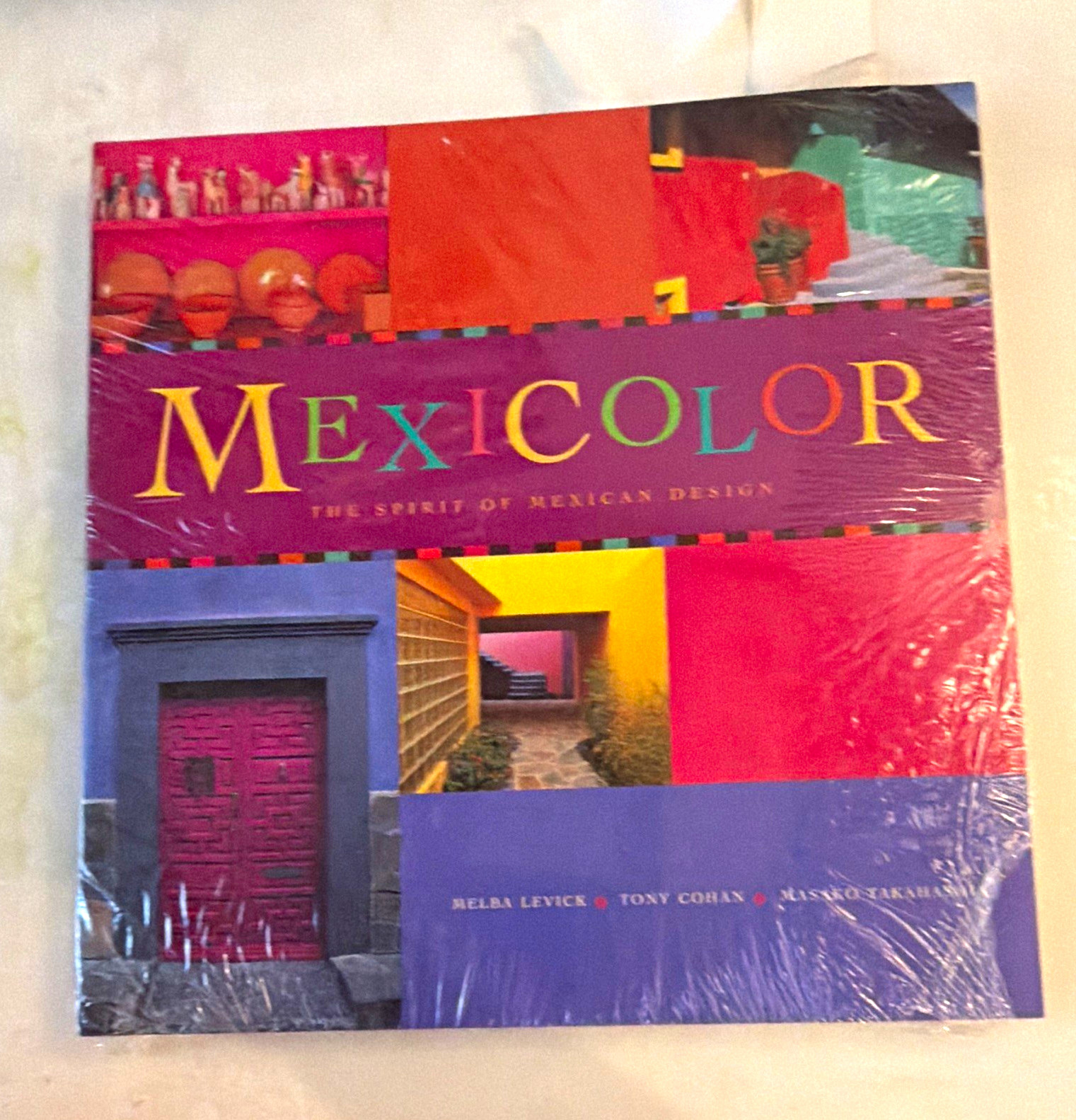 Chronicle Books Mexicolor: The Spirit of Mexican Design Cohan 1998 Hardcover