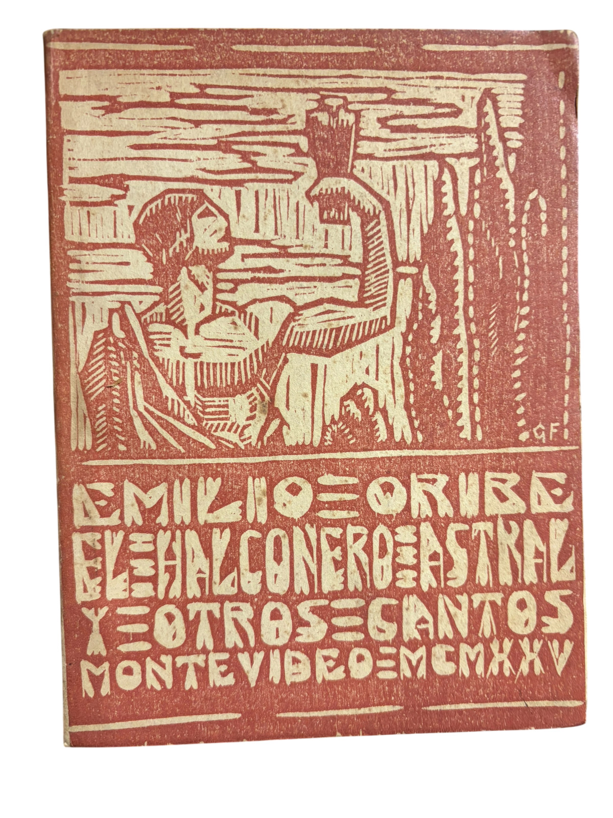 Emilio Oribe El halconero astral y otros cantos Dedicado a Alberto Hidalgo