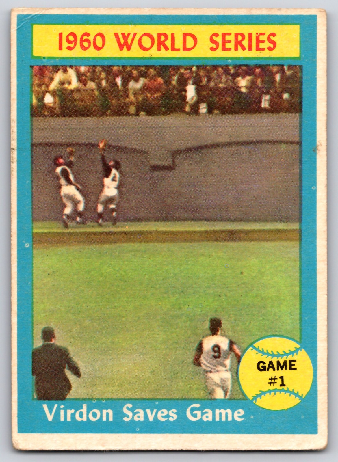 1961 Topps #306 1960 World Series Game #1 - Virdon Saves Game