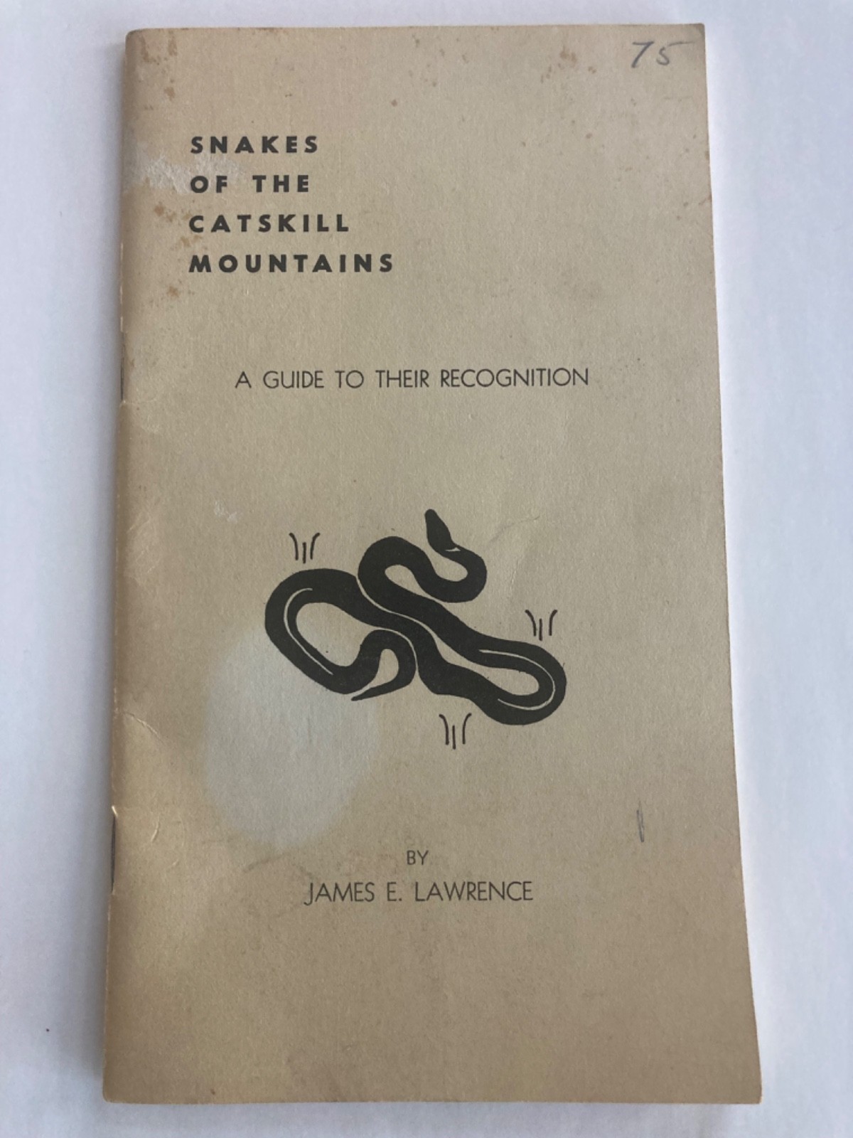 James E. Lawrence - SNAKES OF THE CATSKILLS - 1953 First Edition Woodstock NY James E. Lawrence - SNAKES OF THE CATSKILLS - 1953 First Edition Woodstock NY