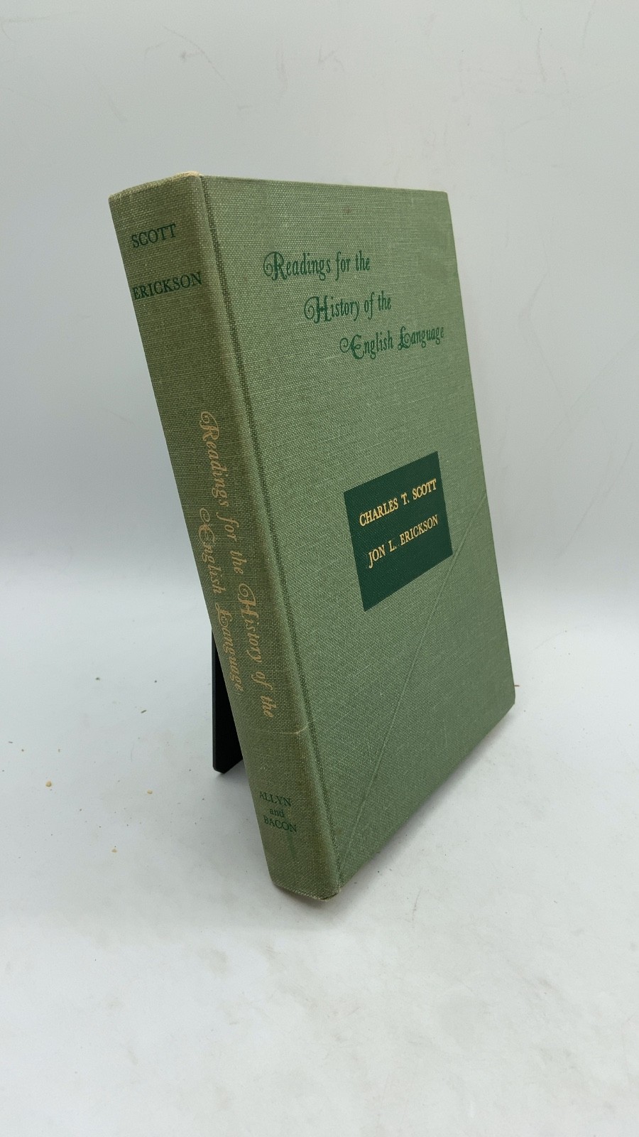 Readings for the History of the English Language Charles T. Scott and Jon L. ...