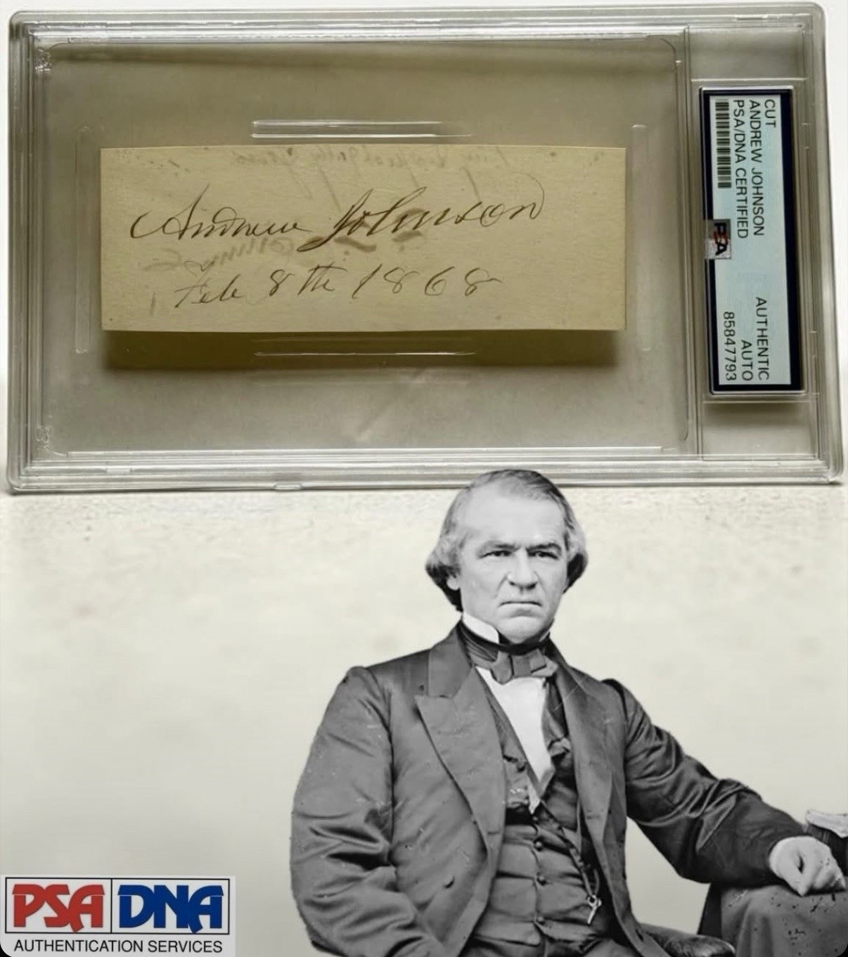 Andrew Johnson PSA/DNA Signed Cut Feb 8, 1868 AS PRESIDENT - Pre-Impeachment - Andrew Johnson PSA/DNA Signed Cut Feb 8, 1868 AS PRESIDENT - Pre-Impeachment -