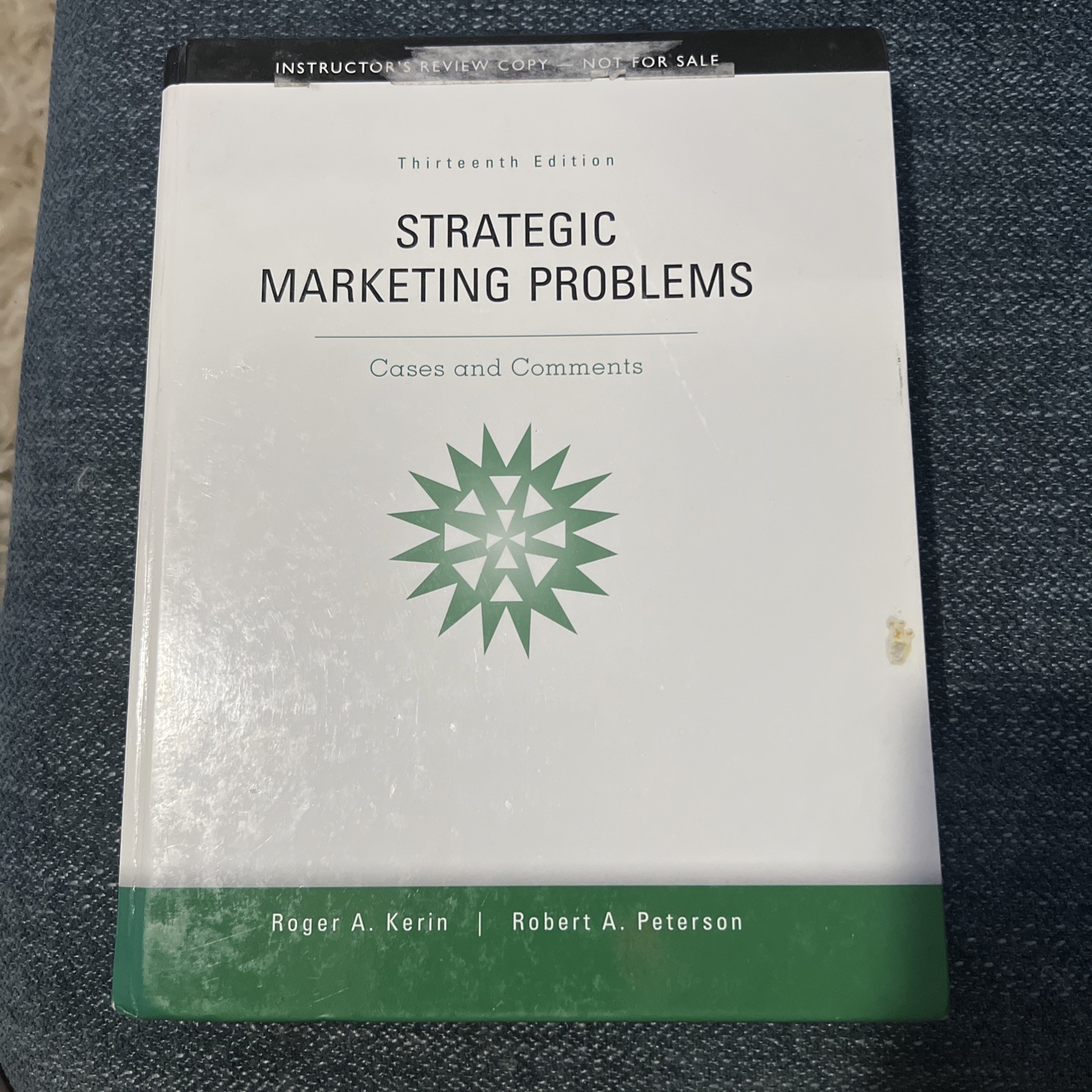 Strategic Marketing Problems Instructors Review Copy Roger A. Kerin 13th Edition