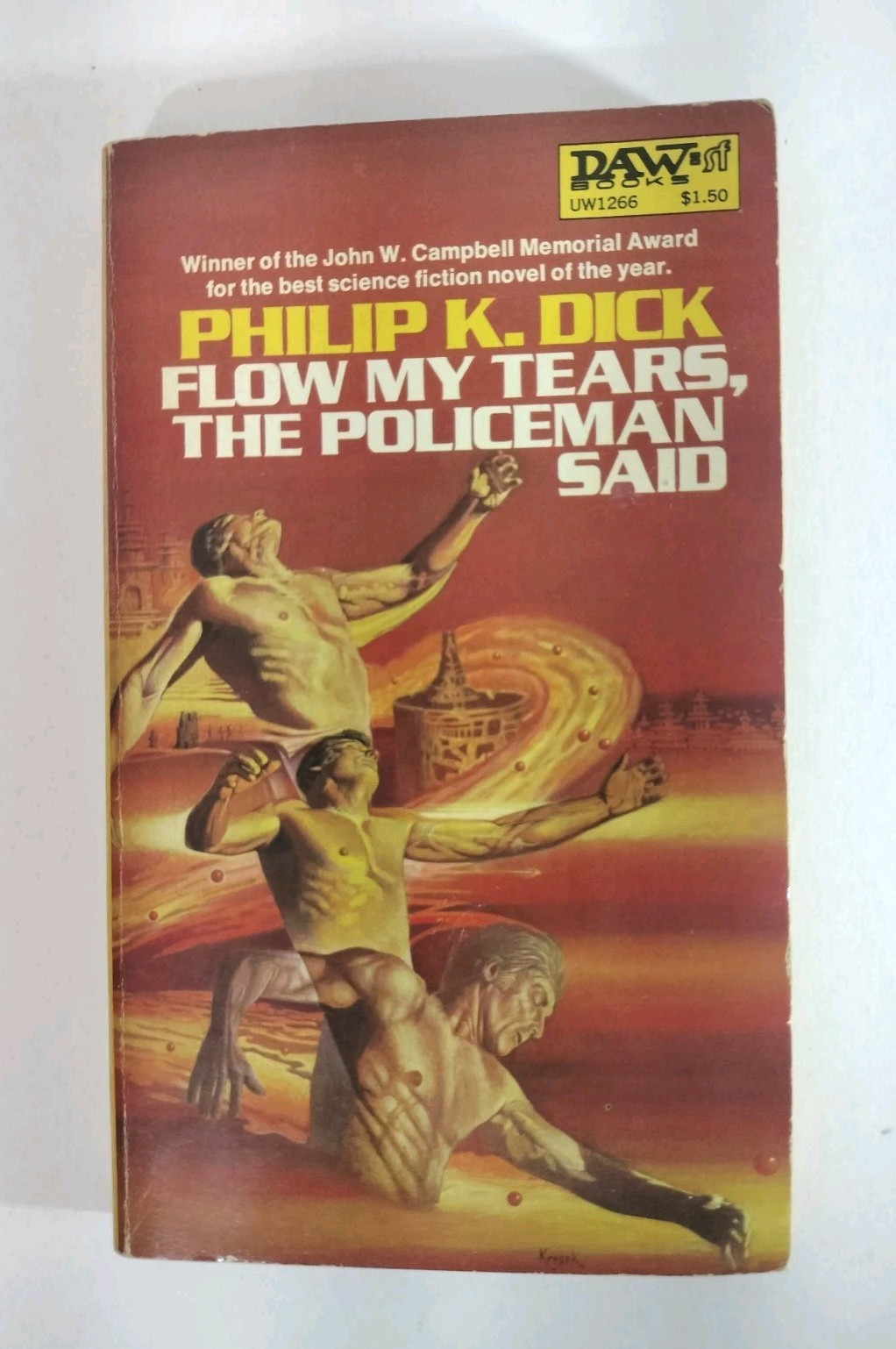 Flow My Tears, the Policeman Said by Philip K. Dick. 3rd DAW printing 1975