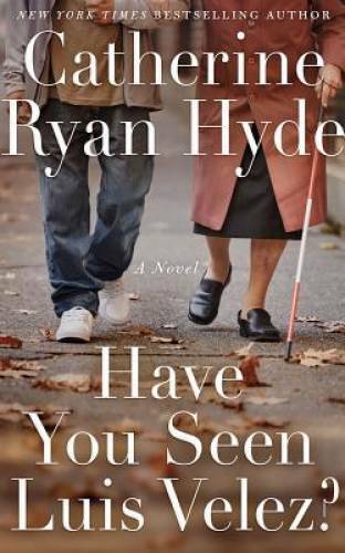 Have You Seen Luis Velez? - Paperback By Hyde, Catherine Ryan - VERY GOOD