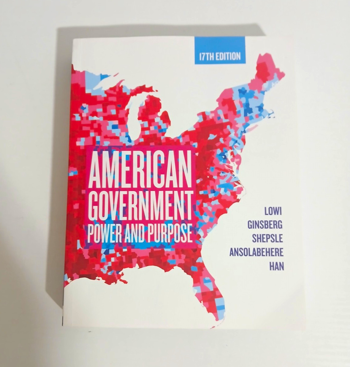 W. W. Norton American Government: Power and Purpose 17th Ed PB Lowi