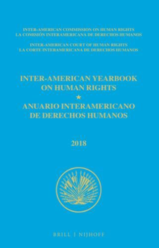 Inter-American Yearbook on Human Rights / Anuario Interamericano de Derechos...
