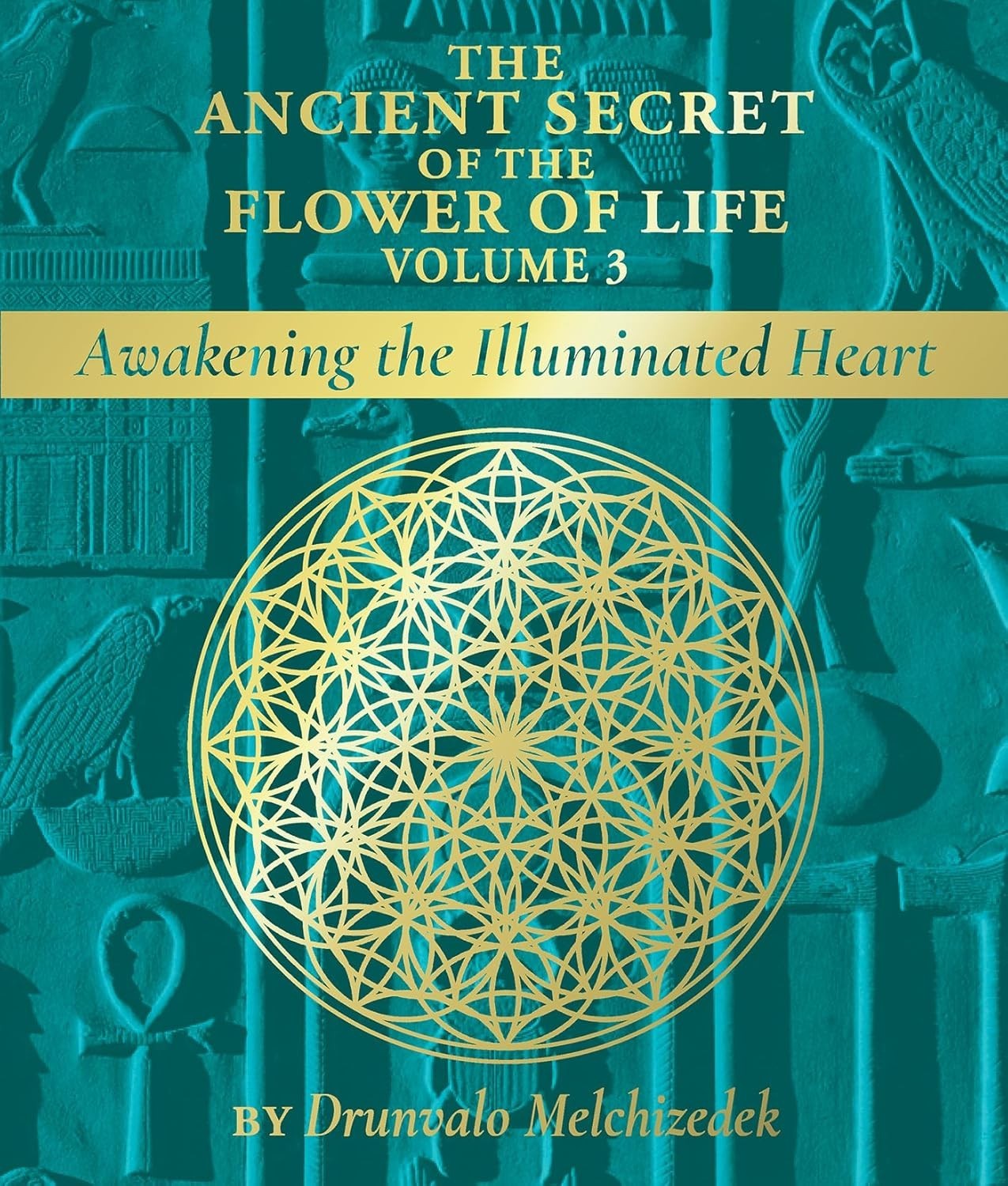 The Ancient Secret of the Flower of Life Volume 3 Paperback