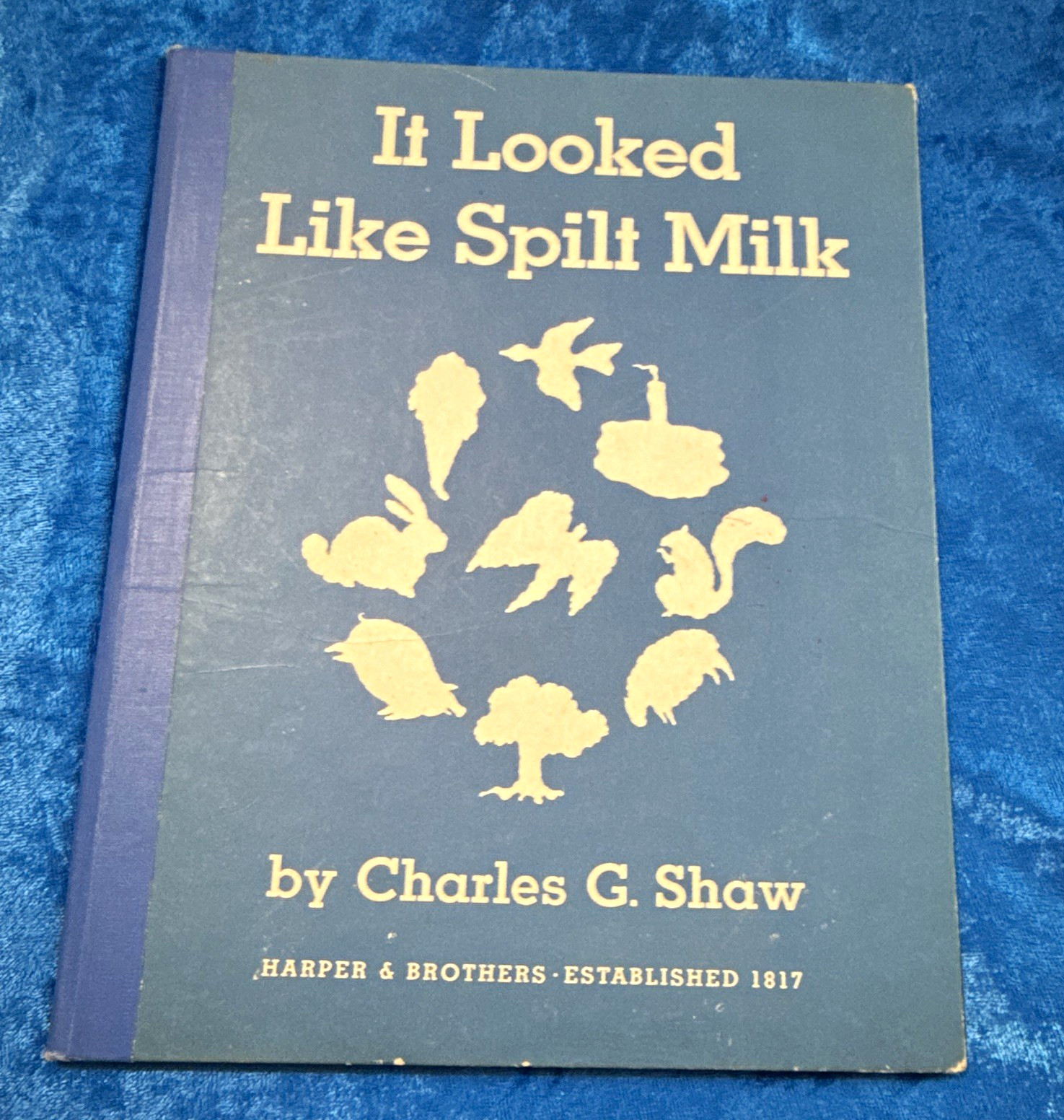 1947 It Looked Like Spilt Milk Charles G Shaw FIRST EDITION Harper Brothers 1947 It Looked Like Spilt Milk Charles G Shaw FIRST EDITION Harper Brothers
