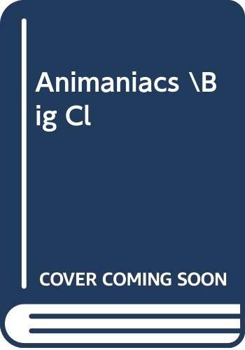 Animaniacs Big Cl Animaniacs Big Cl