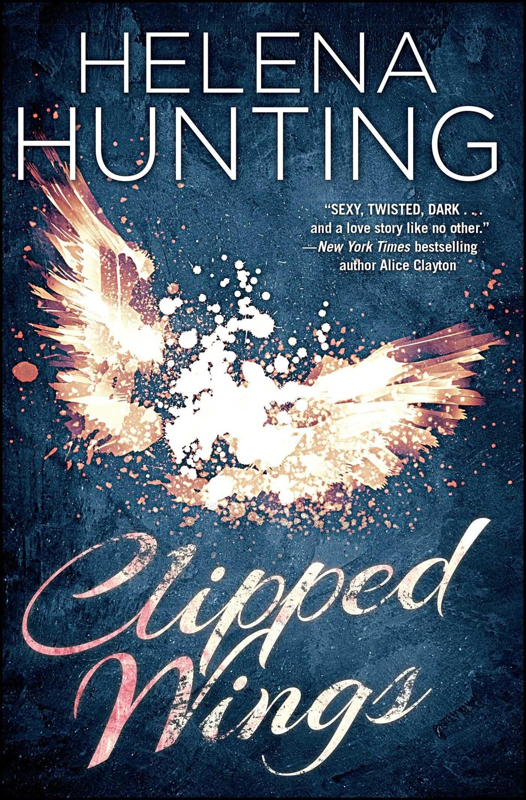 Clipped Wings (The Clipped Wings Series) - paperback Hunting, Helena