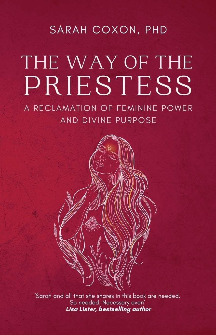 The Way of the Priestess: A Reclamation... PAPERBACK 2021