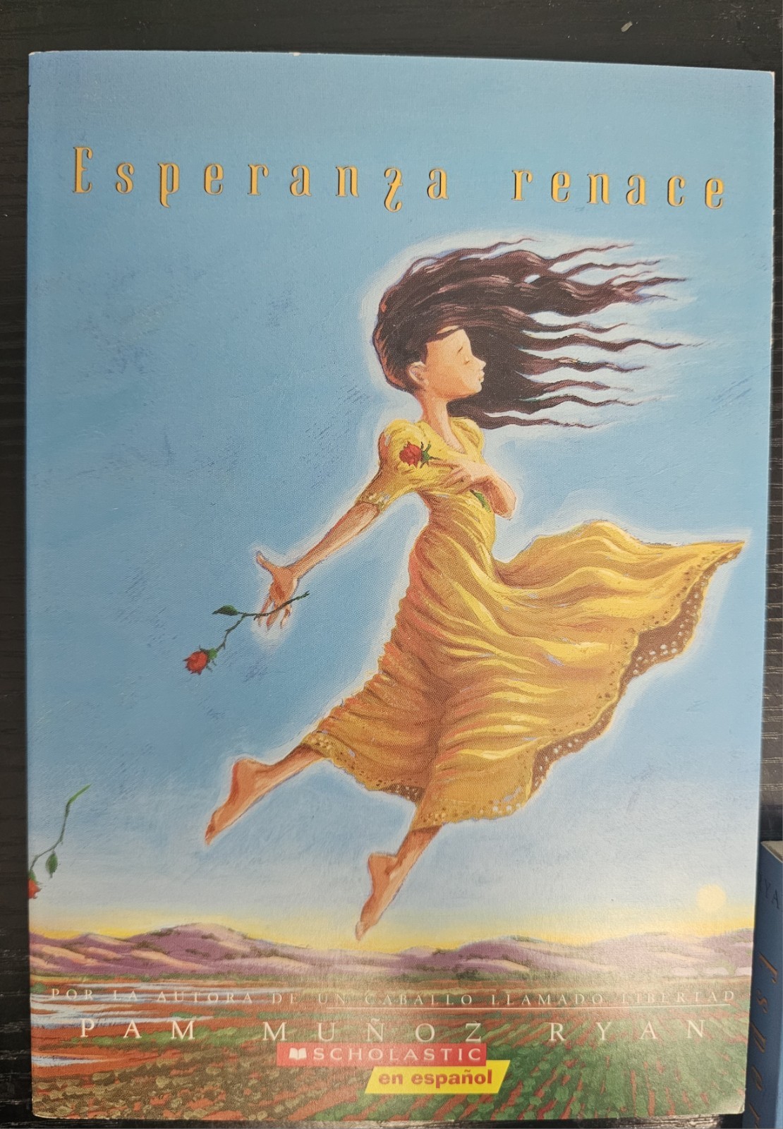 Esperanza Renace (Esperanza Rising) (Scholastic Gold) by Pam Muñoz Ryan SPANISH Esperanza Renace (Esperanza Rising) (Scholastic Gold) by Pam Muñoz Ryan SPANISH