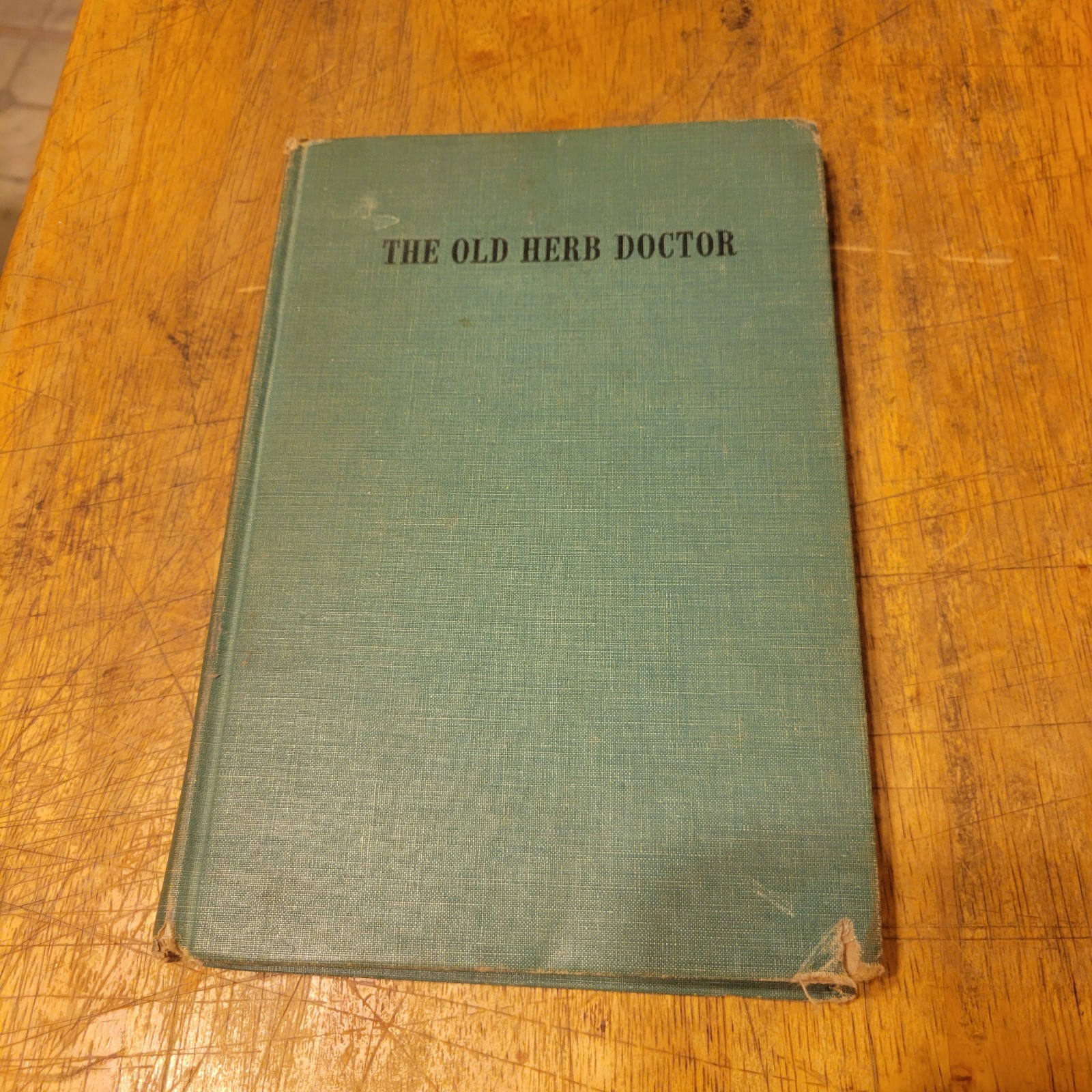 The Old Herb Doctor by Joseph E. Meyer - 1941 First EditionHammond Remedy The Old Herb Doctor by Joseph E. Meyer - 1941 First EditionHammond Remedy