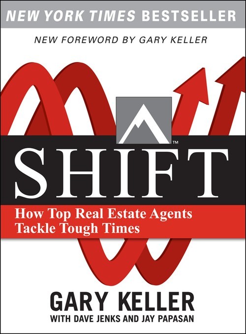 SHIFT:  How Top Real Estate Agents Tack..., Gary Keller