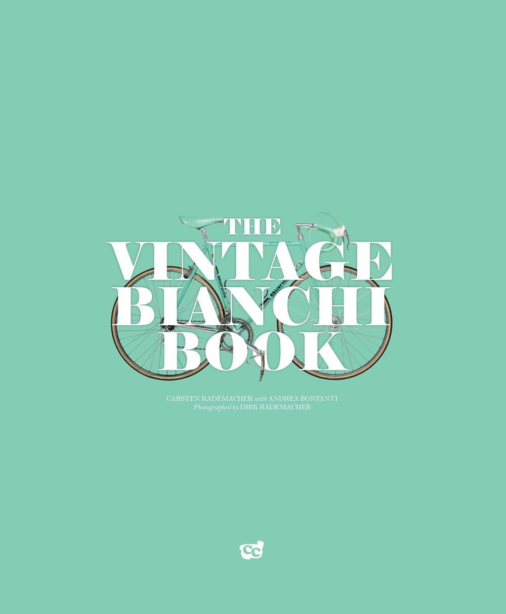 Andrea Bonfanti The vintage Bianchi book. Ediz. multilingue Andrea Bonfanti The vintage Bianchi book. Ediz. multilingue