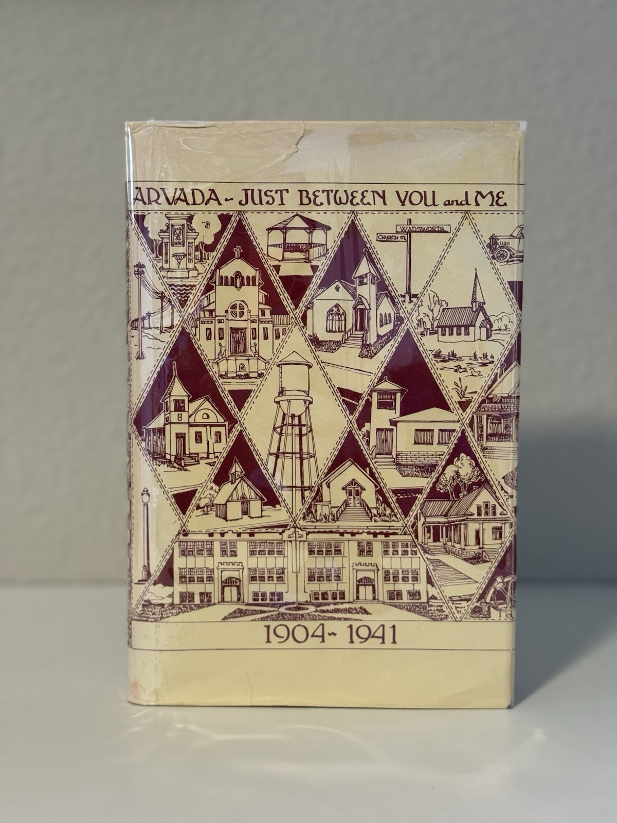 “Arvada, Just Between You and Me” 1985 | Arvada Hist. Soc. | Limited 1st Ed. #72