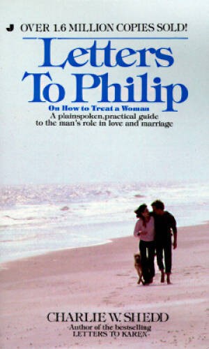 Letters To Philip - Mass Market Paperback By Charlie W. Shedd - VERY GOOD