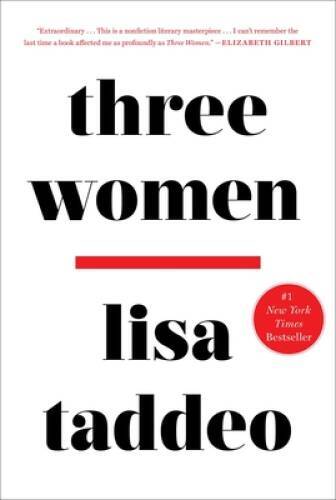 Three Women - Hardcover By Taddeo, Lisa - GOOD Three Women - Hardcover By Taddeo, Lisa - GOOD