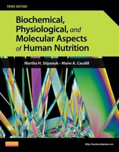 Biochemical, Physiological, and Molecular Aspects of Human Nutrition, 3e - GOOD