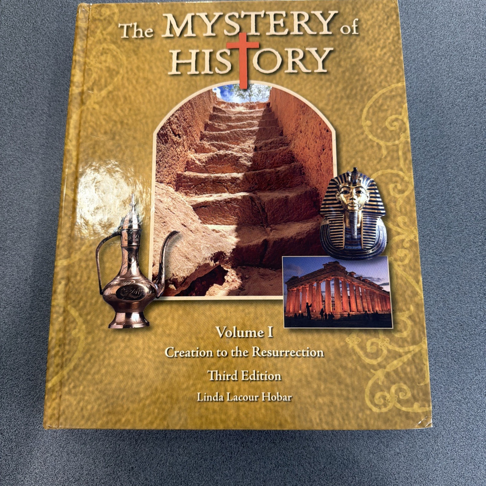 The Mystery of History Vol. 1 Creation to the Resurrection 3rd Edition Hardcover The Mystery of History Vol. 1 Creation to the Resurrection 3rd Edition Hardcover