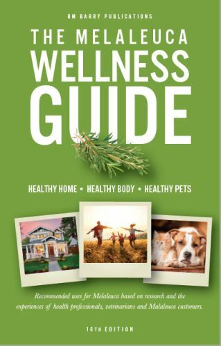 The Melaleuca Wellness Guide 16th Edition by RM Barry The Melaleuca Wellness Guide 16th Edition by RM Barry