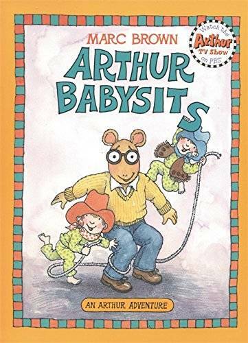 Arthur Babysits (An Arthur Adventure) - Paperback By Brown, Marc - GOOD Arthur Babysits (An Arthur Adventure) - Paperback By Brown, Marc - GOOD