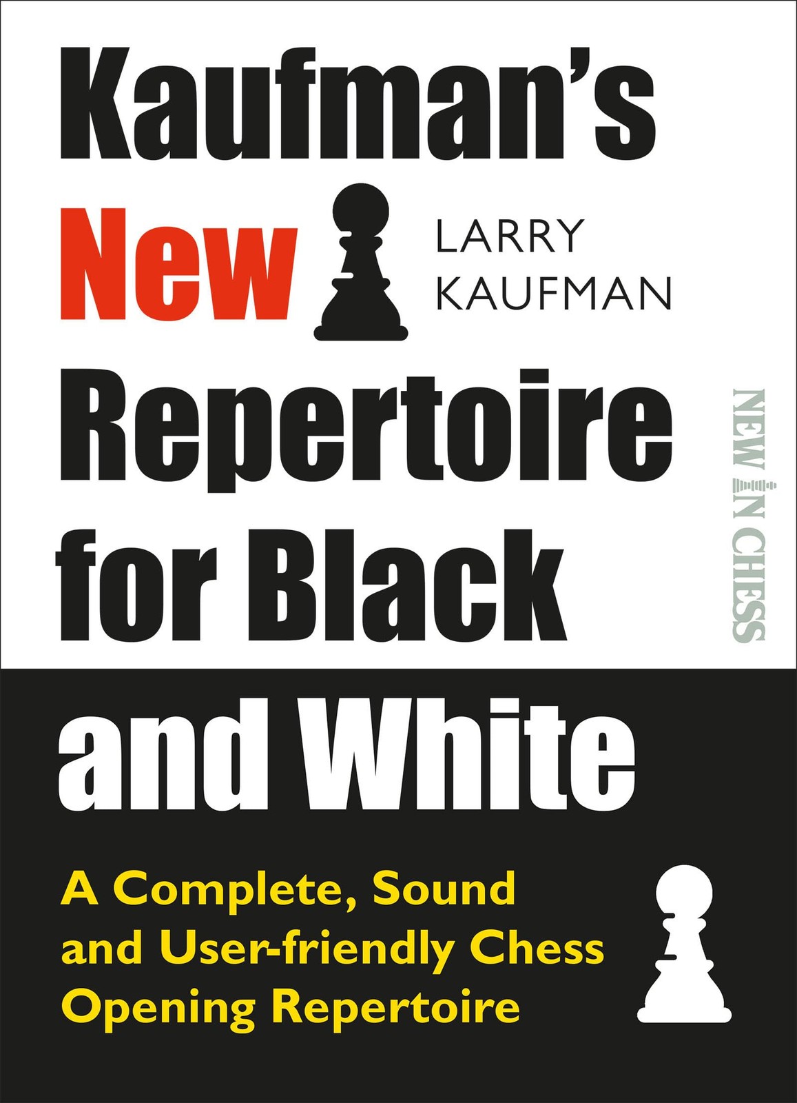 Kaufman\'s New Repertoire for Black and White: A Complete, Sound and User-Fri...