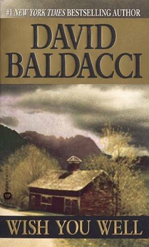 Wish You Well - Mass Market Paperback By Baldacci, David - GOOD Wish You Well - Mass Market Paperback By Baldacci, David - GOOD