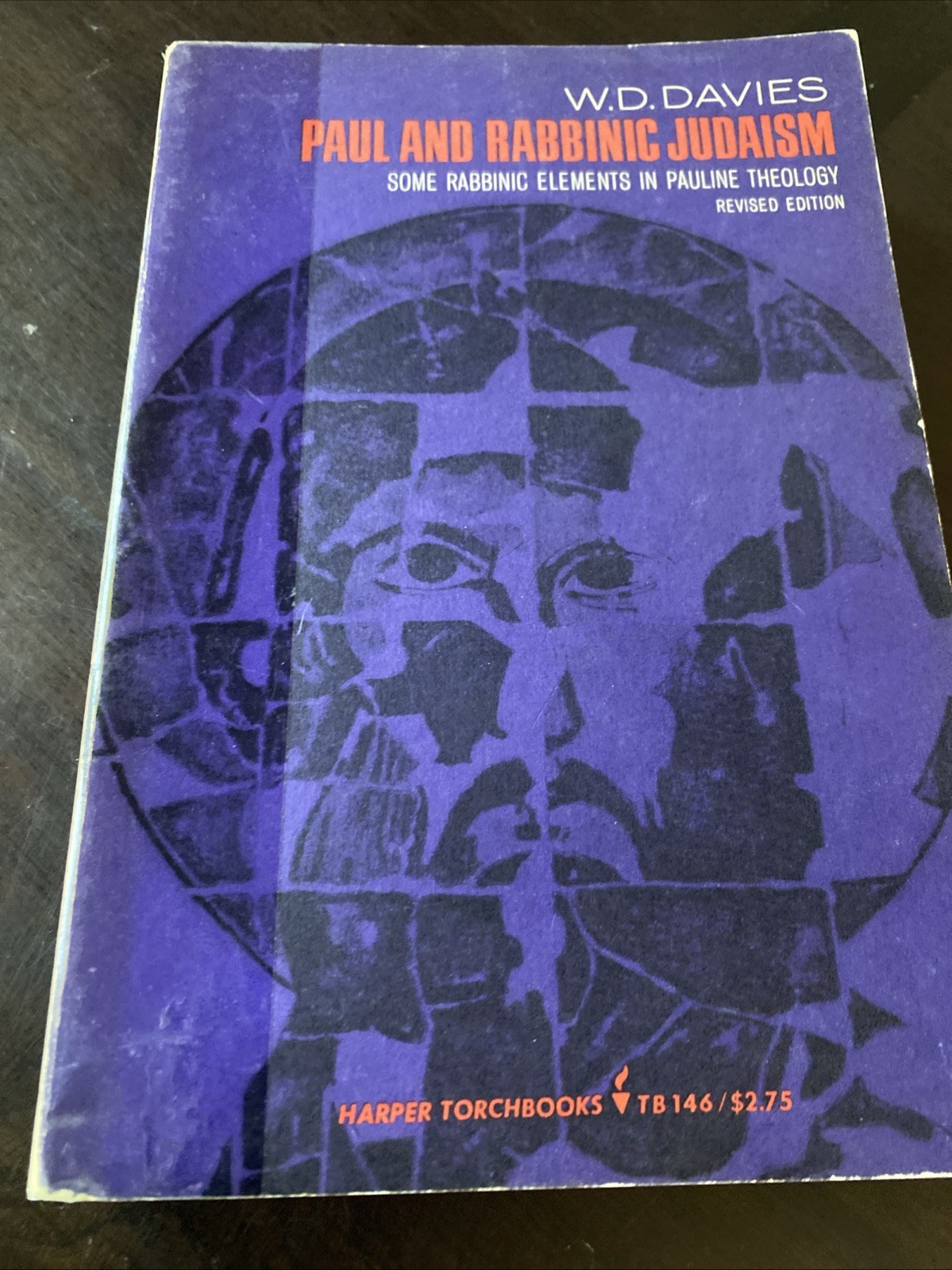 Paul and Rabbinic Judaism:Some Rabbinic Elements in Pauline Theology Davies 1967 Paul and Rabbinic Judaism:Some Rabbinic Elements in Pauline Theology Davies 1967