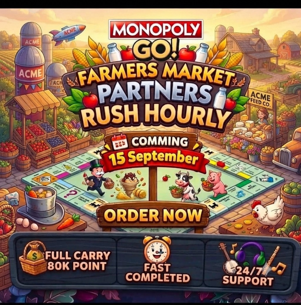 Monopoly_Partner_Event _Go⚡️ farmers market Partners Event full carry 1-12 hour✅