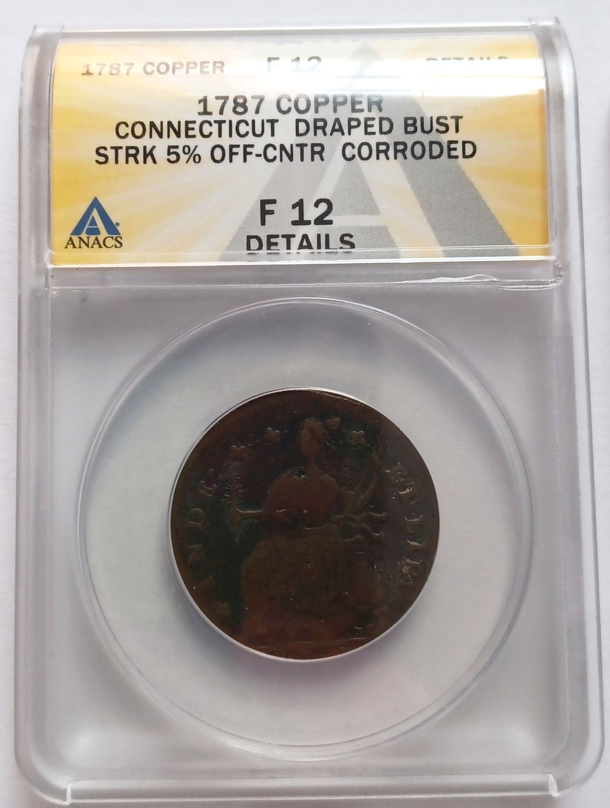 1787 Connecticut Colonial Copper Draped Bust Left ANACS F12 Details Off Center