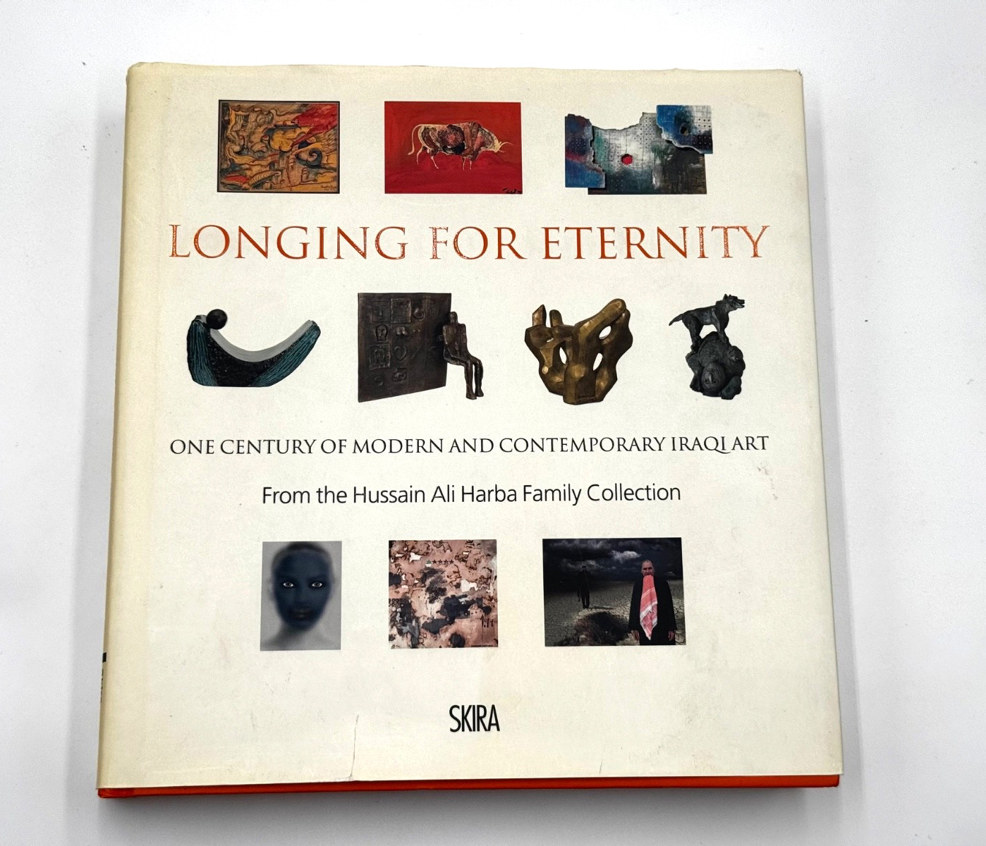 Longing for Eternity: One Century of Modern and Contemporary Iraqi Art HardCover